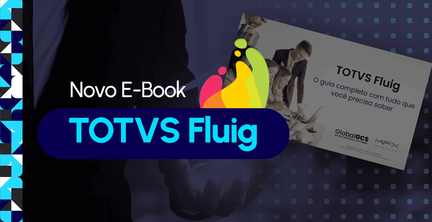 TOTVS Fluig: Eficiência e Automatização de Processos, a Melhor Plataforma para Gestão de Tarefas e Workflow