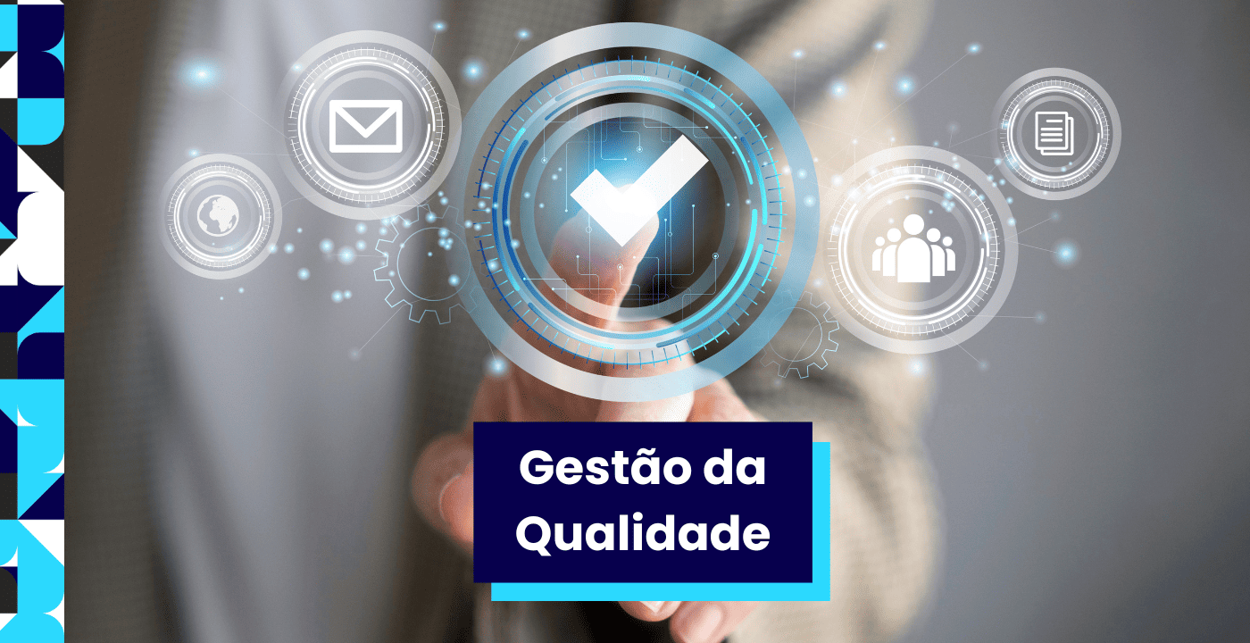 Gestão da Qualidade: Como Garantir Produtos e Serviços Consistentes e de Alta Performance