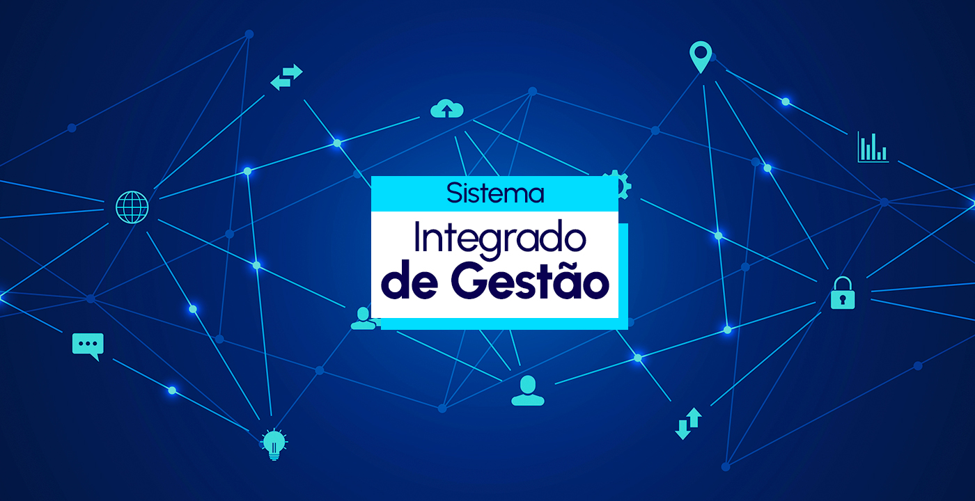 Sistema Integrado de Gestão: O que é? Características e benefícios