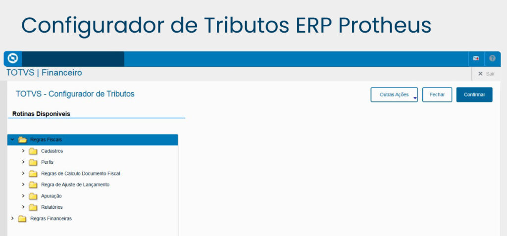 o configurador de tributos ERP Protheus do TOTVS referente a Reforma Tributária